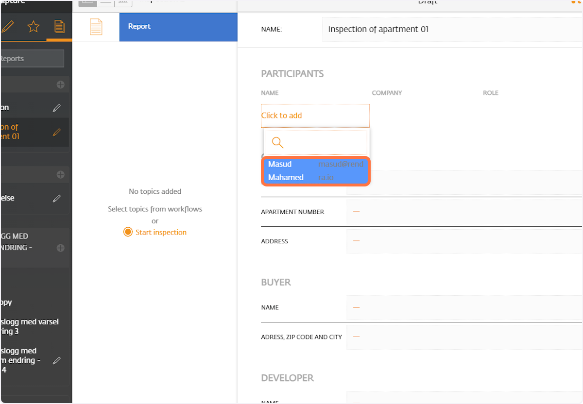 "Click to add" participants and get a list of all project members. From there, select the individuals you wish to include.
