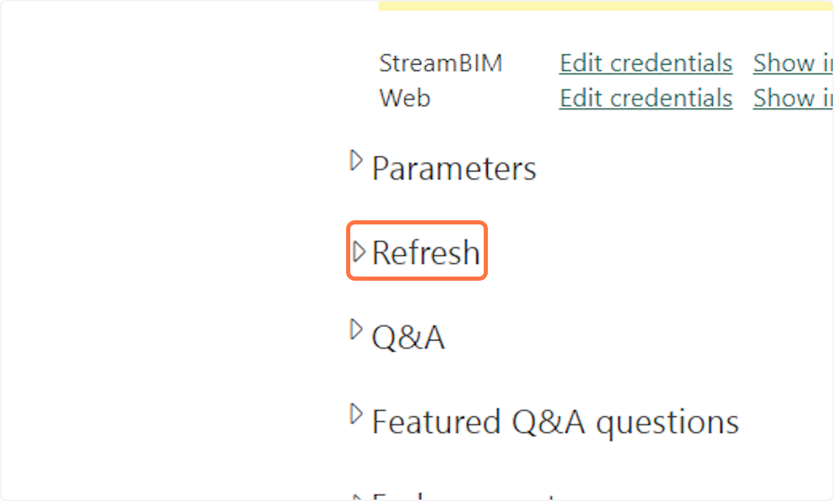 To configure schedule refresh click on "Refresh"